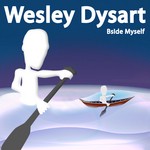 cover: Wesley Dysart - Bside Myself