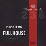 cover: Fullhouse - Drop It On