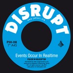 cover: Disrupt|Tapes - Events Occur In Realtime