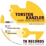 cover: Torsten Kanzler - Start Your Engines EP