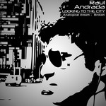 cover: Raul Andrada - Looking To The City