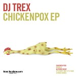 cover: Dj Trex - Chicken Pox