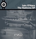 cover: Iain O'hare - The Radiovox EP