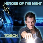 cover: Tosch - Heroes Of The Night