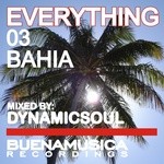 cover: Dynamicsoul - Everything 03 Bahia (DJ mix)