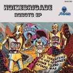 cover: Noisebrigade - Roboto EP