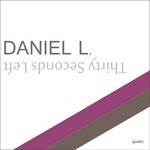 cover: Daniel L - Thirty Seconds Left