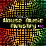 cover: Various - House Music Ministry Vol 3