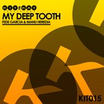 cover: Fede Garcia & Manu Heredia - My Deep Tooth