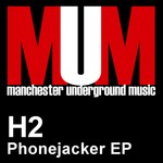 cover: H2 - Phonejacker EP