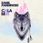 cover: Kamil Pankowski - Calamus