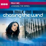 cover: Milk Inc - Chasing The Wind