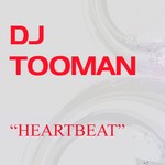 cover: Dj Tooman - Heartbeat