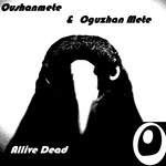 cover: Oushanmete|Oguzhan Mete - Allive Dead