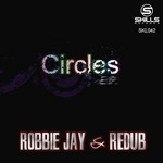 cover: Dj Robbie Jay|Redub - Circles EP