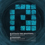 cover: Forbidden Society - Attack The Beautiful