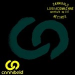 cover: Luigi Acidmachine - Cannibald EP 017