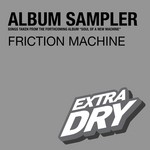 cover: Friction Machine - Soul Of A New Machine (Album Sampler)