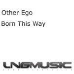 cover: Other Ego - Born This Way