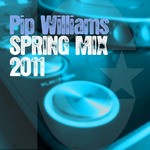 cover: Williams, Pip|Various - Spring Mix 2011 (Free Release) (DJ mixes)