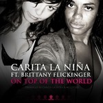 cover: Brittany Flickinger|La Nina, Carita - On Top Of The World (Part I)