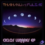 cover: Pulsar|Thaihanu - Ciclos Lunares EP