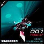 cover: Gus P & Noisemaker - Primer EP