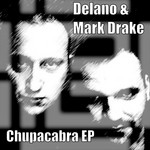 cover: Delano|Mark Drake - Chupacabra EP