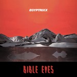 cover: Egyptrixx - Bible Eyes