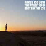 cover: Ross Couch - Time Without You EP