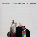 cover: Jack Van Poll & Dave Young & Lulu Gontsana - We Three