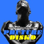 cover: Various - Phuture Disko Vol 4 (Electronic & Discofied)