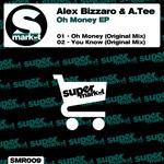 cover: A Tee|Bizzaro, Alex - Oh Money EP