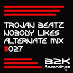 cover: Trojan Beatz - Nobody Likes