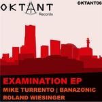 cover: Banazonic|Roland Wiesinger|Turrento, Mike - Examination EP