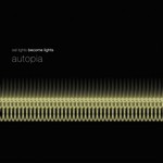 cover: Eat Lights Become Lights - Autopia