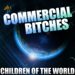 cover: Commercial Bitches - Children Of The World