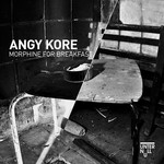 cover: Angy Kore - Morphin For Breakfast