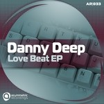 cover: Danny Deep - Love Beat EP