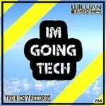 cover: Willian Soares - Im Going Tech