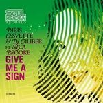 cover: Cesvette, Paris & Dj Caliber|Nica Brooke - Give Me A Sign