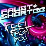 cover: Faust & Shortee - Feel From You