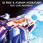 cover: Le Prix & Johan Agebjorn - Watch The World Go By