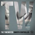 cover: The Timewriter - Smooth Controller