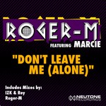 cover: Marcie|Roger M - Don't Leave Me (Alone)