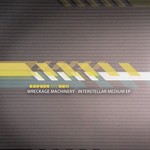 cover: Wreckage Machinery - Interstellar Medium