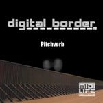 cover: Pitchverb - Digital Border