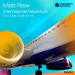 cover: Matt Raw - International Departure