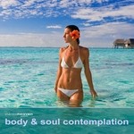 cover: Various - Body & Soul Contemplation