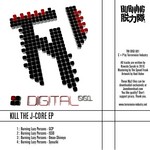 cover: Burning Lazy Persons - Kill The J Core EP